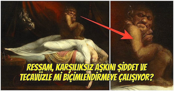 İsviçreli Ressam Henry Fuseli'nin Günümüz Karanlık Zihniyetine İlginç Şekilde Işık Tutan, Tüyler Ürpertici Tablosu: Kabus