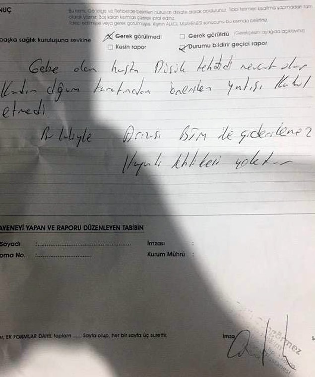 Hastaneye gidip darp raporu alan kadının düşük riski taşıdığı belirtildi.