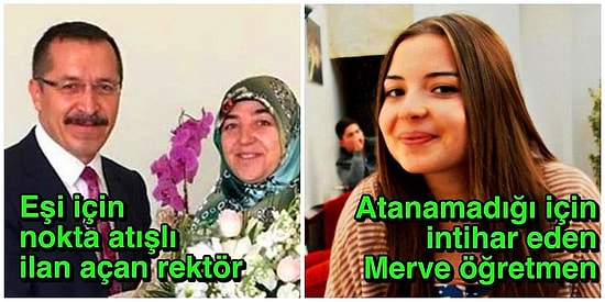 Bir Türkiye Resmi: Nokta Atışı İlanlarla Akademide İstediği Kadroyu Alanlar ile Geçim Sıkıntısı ve İşsizlik Nedeniyle Hayatına Son Verenler