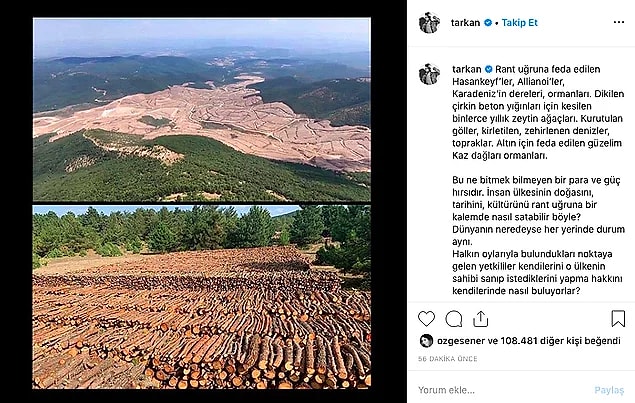 "Bu ne bitmek bilmeyen bir para ve güç hırsıdır. İnsan ülkesinin doğasını, tarihini, kültürünü rant uğruna bir kalemde nasıl satabilir böyle?"
