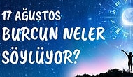 Günlük Burç Yorumuna Göre 17 Ağustos Pazartesi Günün Nasıl Geçecek?
