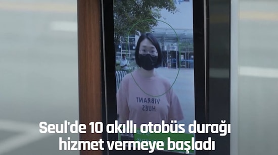 Güney Kore'de Akıllı Otobüs Durakları: Duraklar Yolcuların Ateşini Ölçüyor Gerekirse Otobüse Alınmıyor