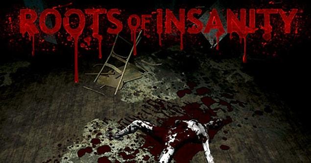 4. Roots of Insanity!
