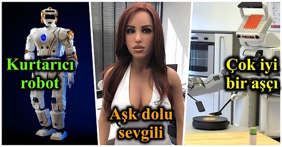 Becerileri ile Gönlümüzü Fethedip Sırtımızdaki Yükü Azaltan 16 Özel Robot