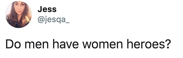 Twitter'da Jessica Brown adlı bir kullanıcı 'Beyler sizin kadın kahramanlarınız kim?' diye sordu. Biz de sizler için verilen yanıtları derledik!