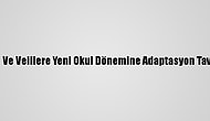 Öğrenci Ve Velilere Yeni Okul Dönemine Adaptasyon Tavsiyeleri