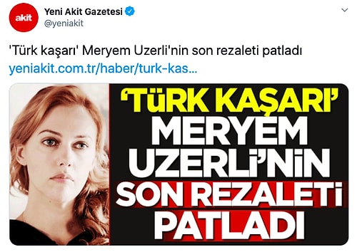 Kantarın Topuzu İyice Kaçtı! Meryem Uzerli'ye 'Türk Kaşarı' Diyerek Adeta Nefret Saçan Yeni Akit'e Tepkiler Çığ Gibi Büyüyor