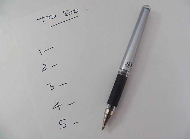 1. Yapılacaklar listesi çıkarın ama önemli olan işlerinizi de ilk sıralara koymayı unutmayın.