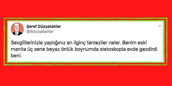 Sevgilileriyle Yaptıkları En İlginç Fantezileri Anlatırken Hem Şaşırtan Hem de Güldüren Kişiler