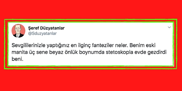 Sevgilileriyle Yaptıkları En İlginç Fantezileri Anlatırken Hem Şaşırtan Hem de Güldüren Kişiler