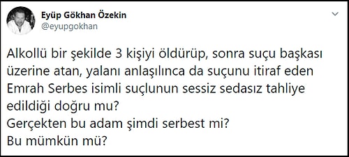 Trafik Kazasında 3 Kişinin Ölümüne Neden Olan Emrah Serbes'in Cezaevinde Olmadığı Ortaya Çıktı