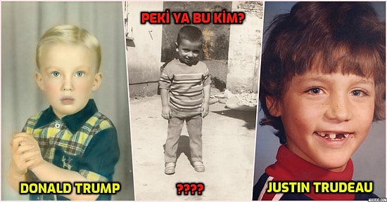 Onlar da Bir Zamanlar Çocuktu! Ülkemizdeki ve Dünyadaki Siyasi Liderlerin Küçüklük Fotoğrafları