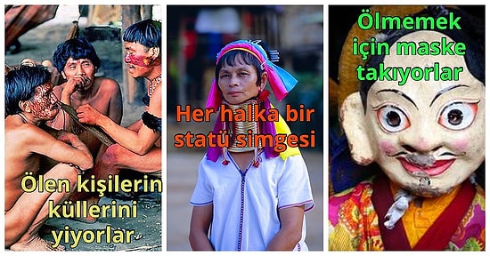 İlginç Gelenekleri ile Dudaklarımızı Uçuklatacak İsmini Hiç Duymadığımız 10 İlkel Kabile