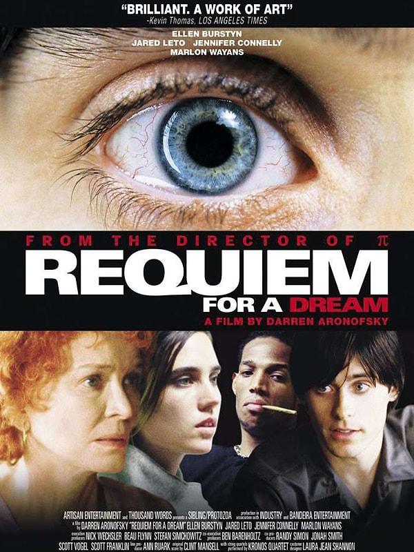 13. Requiem for a Dream (Bir Rüya İçin Ağıt) - 2000: