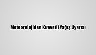 Meteorolojiden Kuvvetli Yağış Uyarısı