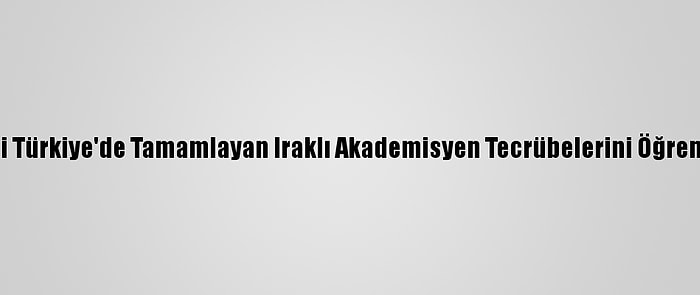 Lisansüstü Eğitimini Türkiye'de Tamamlayan Iraklı Akademisyen Tecrübelerini Öğrencileriyle Paylaşıyor