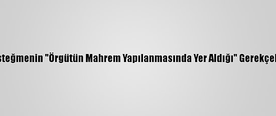 Fetö'cü Üsteğmenin "Örgütün Mahrem Yapılanmasında Yer Aldığı" Gerekçeli Kararda