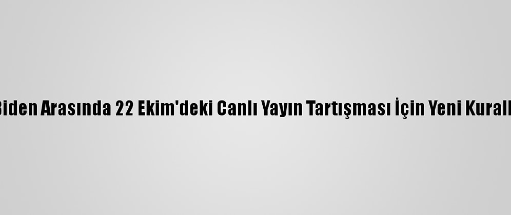 Trump Ve Biden Arasında 22 Ekim'deki Canlı Yayın Tartışması İçin Yeni Kurallar Getirildi