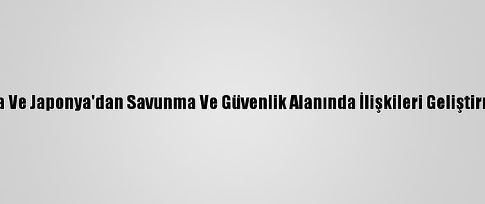 Endonezya Ve Japonya'dan Savunma Ve Güvenlik Alanında İlişkileri Geliştirme Mesajı