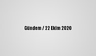 Gündem / 22 Ekim 2020