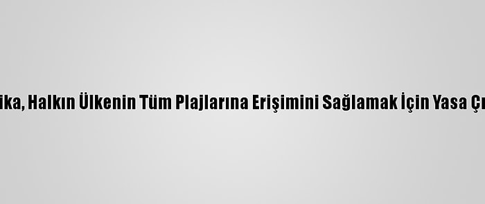 Meksika, Halkın Ülkenin Tüm Plajlarına Erişimini Sağlamak İçin Yasa Çıkardı