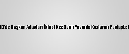 ABD'de Başkan Adayları İkinci Kez Canlı Yayında Kozlarını Paylaştı: (1)