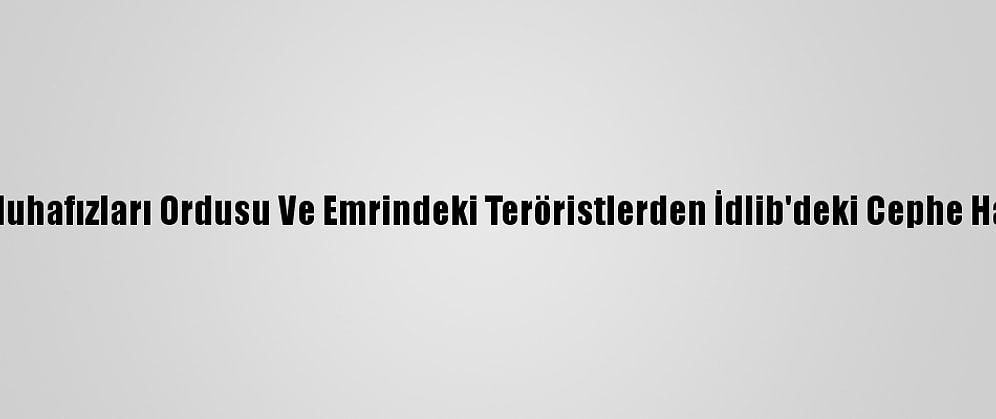 İran Devrim Muhafızları Ordusu Ve Emrindeki Teröristlerden İdlib'deki Cephe Hattına Takviye