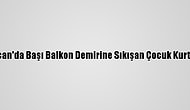 Erzincan'da Başı Balkon Demirine Sıkışan Çocuk Kurtarıldı