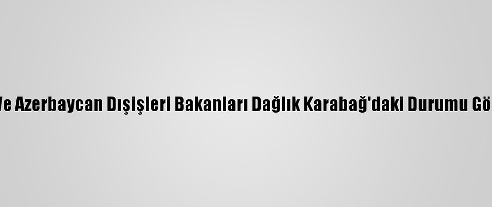 ABD Ve Azerbaycan Dışişleri Bakanları Dağlık Karabağ'daki Durumu Görüştü