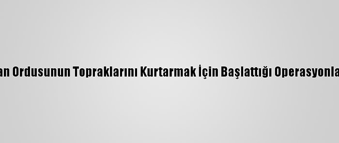 Azerbaycan Ordusunun Topraklarını Kurtarmak İçin Başlattığı Operasyonlar Sürüyor