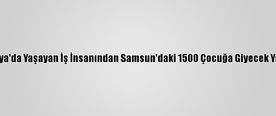 Almanya'da Yaşayan İş İnsanından Samsun'daki 1500 Çocuğa Giyecek Yardımı