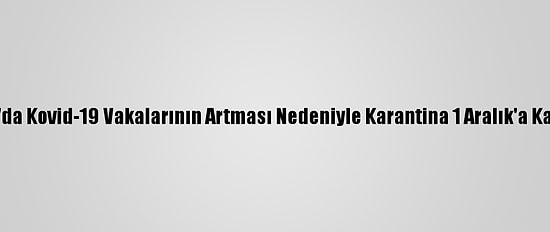 Azerbaycan'da Kovid-19 Vakalarının Artması Nedeniyle Karantina 1 Aralık'a Kadar Uzatıldı