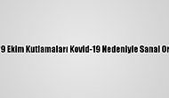 İngiltere'de 29 Ekim Kutlamaları Kovid-19 Nedeniyle Sanal Ortama Taşındı