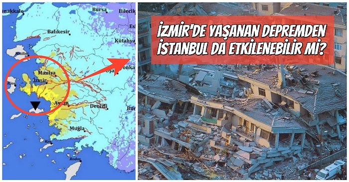 İzmir'de Yaşanan Depremle Birlikte Akıllara Gelen Malum Soru: Büyük İstanbul Depremi Tetiklenir mi?