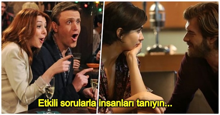 Karşınızdaki İnsanla Dolu Dolu Bir Sohbet Edebilmek İçin Sorabileceğiniz 7 Etkili Soru