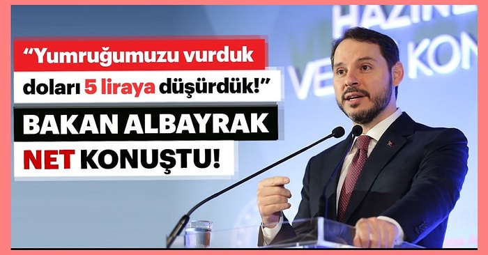 İsteyince Yapabiliyoruz: Bakan Albayrak'ın "İstesek Doları Düşürürüz" Açıklamasına Ne diosun?