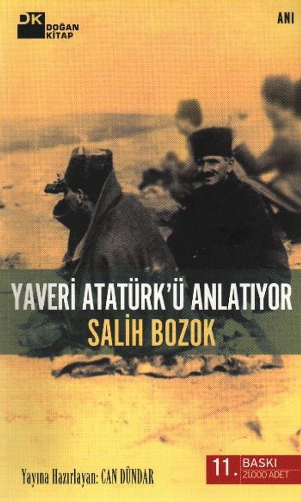 16. Yaveri Atatürk'ü Anlatıyor - Salih Bozok