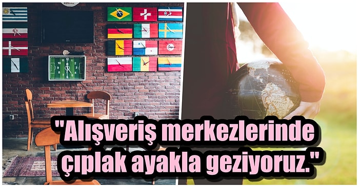 Yaptıkları Paylaşımlarla Her Ülkenin Birbirinden Farklı Kültüre Sahip Olduğunu Bir Kez Daha Gösteren 17 Kişi