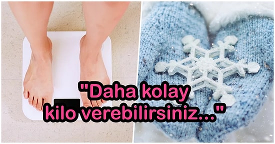 Havalar Soğuyunca Vücudumuzda Meydana Gelen Birbirinden Şaşırtıcı 7 Değişiklik