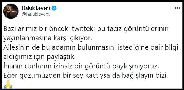 Haluk Levent'in de 'İstanbul Ahbap! Çoçuğumuzun ailesine ulaşalım! Yanlarında olalım!' diyerek Twitter'dan paylaştığı görüntülere oldukça tepki geldi.