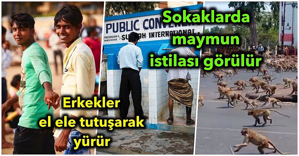Bambaşka Bir Ülke Olan Hindistan'da Yaşayanlara Aşırı Normal Gelen Ama Bizce Anormal Olan 22 Şey