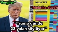 Donald Trump Günde 23 Yanıltıcı Yalan Söylüyor: Görevi Boyunca Söylediği 20 Bin Gerçek Dışı Bilginin Yazıldığı Yalan Duvarı