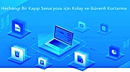 Sonsuza Kadar Silindiğini Düşündüğünüz O Dosyaların Tamamını Geri Getirmenin Bir Yolu Var: EaseUS Data Recovery Wizard
