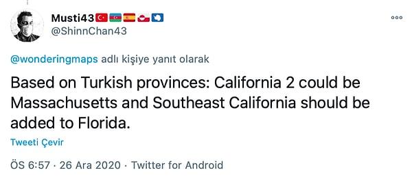 'Türkiye'nin illerine göre: California 2 Massachusetts olabilirdi ve Güneydoğu California da Florida'ya eklenmeliydi.'