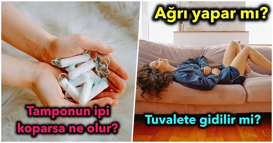 Deneseniz Vazgeçemezsiniz: Regl Dönemlerinin Alternatifi Tampon Hakkında Bilmemiz Gerekenler