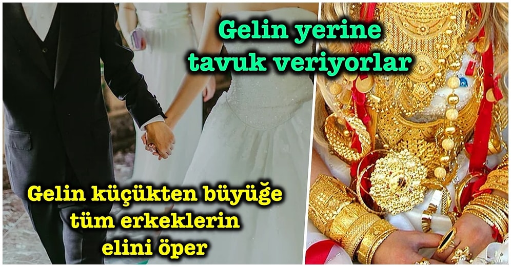 Evlenmeden Önce Bin Kere Düşünün: Türkiye'nin Dört Bir Yanından Hepimizi Şaşkına Çevirecek 14 Düğün Geleneği