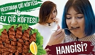 Ev Çiğ Köftesi Vs Restoran Çiğ Köftesi! Beklenmedik tepkiler!