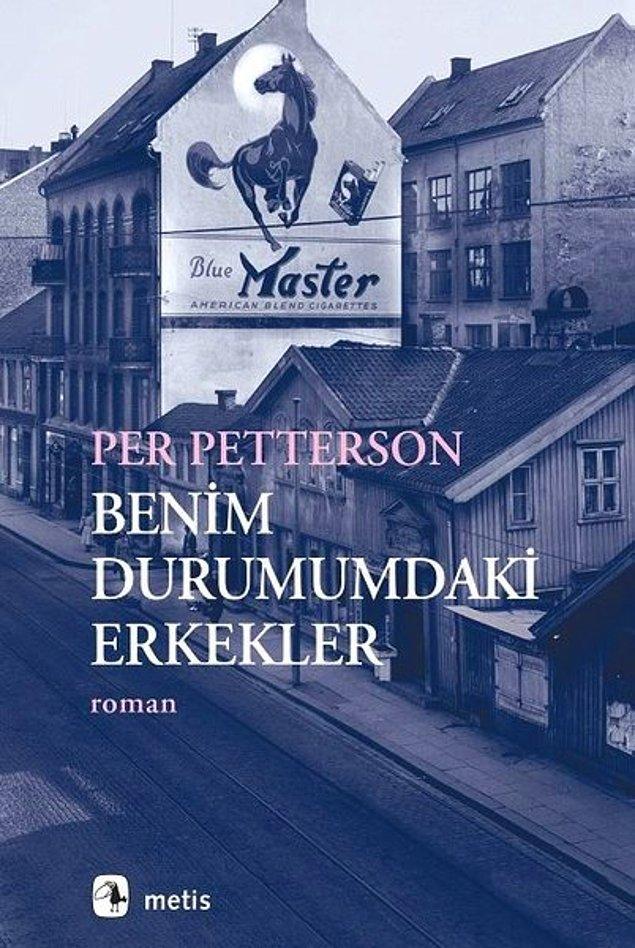 5. "Benim Durumumdaki Erkekler", Per Petterson