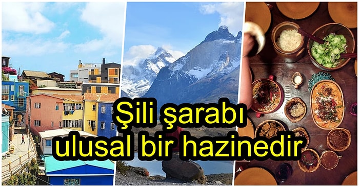 Turistlerin Taşındıktan Sonra Kültür Şokuna Uğradıkları Şili Yaşamının Birbirinden Garip 15 Özelliği