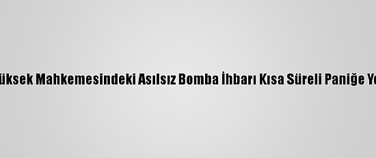 ABD Yüksek Mahkemesindeki Asılsız Bomba İhbarı Kısa Süreli Paniğe Yol Açtı